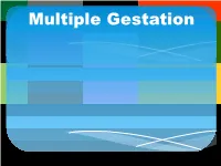 Multiple Gestation DEFINITION