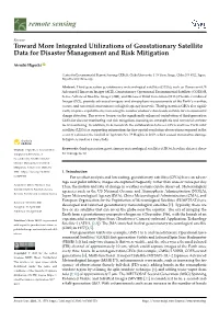 Toward More Integrated Utilizations of Geostationary Satellite Data for Disaster Management and Risk Mitigation