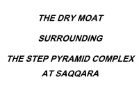 The Dry Moat Surrounding the Step Pyramid Complex