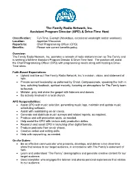 The Family Radio Network, Inc. Assistant Program Director (APD) & Drive-Time Host