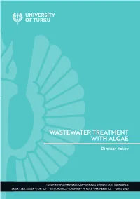 DIMITAR VALEV: Wastewater Treatment with Algae Doctoral Dissertation, 118 Pp