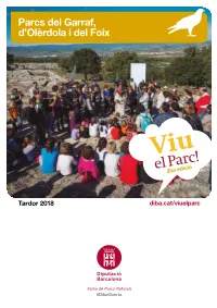 Parcs Del Garraf, D'olèrdola I Del Foix