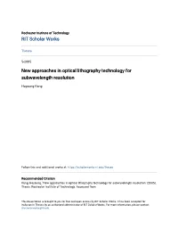 New Approaches in Optical Lithography Technology for Subwavelength Resolution