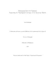 Widespread but Not Universal: Improving the Typological Coverage of the Grammar Matrix