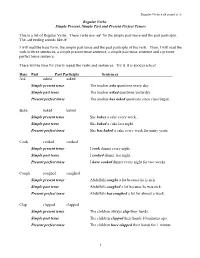 1 Regular Verbs Simple Present, Simple Past and Present Perfect