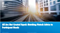 Are Not Created Equal: Matching Fintech Advice to Participant Needs