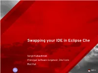 Swapping Your IDE in Eclipse Che