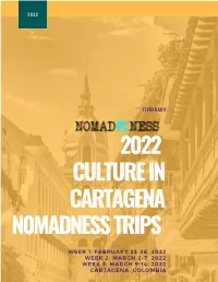 2022 Cartagena Nomadness Itinerary Open