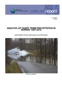 Analysis of Short Term Precipitation in Norway 1967-2010