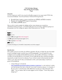 CSCI 452 (Data Mining) Basic HTML Web Scraping 75 Pts Overview for This Assignment, You'll Write Several Small Python Programs T
