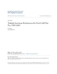 Turkish-American Relations in the Post-Cold War Era, 1990-2005 Isa Afacan Iafacan@Gmail.Com