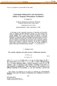 Transversal Heteroclinic and Homoclinic Orbits in Singular Perturbation Problems*