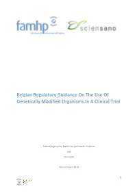 Belgian Regulatory Guidance on the Use of Genetically Modified Organisms in a Clinical Trial