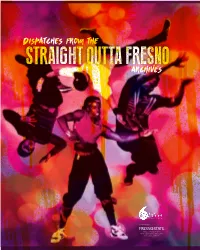 Dispatches from the Straight Outta Fresno Archive by the Valley Public History Initiative: Preserving Our Stories Table of Contents