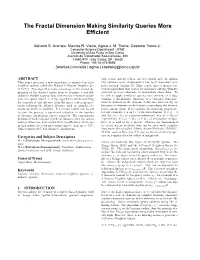 The Fractal Dimension Making Similarity Queries More Efficient