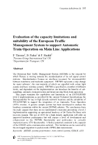 Evaluation of the Capacity Limitations and Suitability of the European Traffic Management System to Support Automatic Train Operation on Main Line Applications