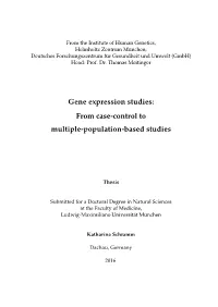 Gene Expression Studies: from Case-Control to Multiple-Population-Based Studies