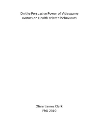 On the Persuasive Power of Videogame Avatars on Health-Related Behaviours