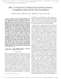 SNC: a Cloud Service Platform for Symbolic-Numeric Computation Using Just-In-Time Compilation