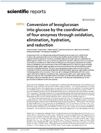 Conversion of Levoglucosan Into Glucose by the Coordination of Four