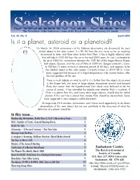 Is It a Planet, Asteroid Or a Planetoid? on March 14, 2004 Astronomers at the Palomar Observatory Site Discovered the Most Distant Object in the Solar System