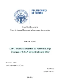 Low Thrust Manoeuvres to Perform Large Changes of RAAN Or Inclination in LEO