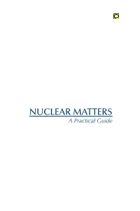 Nuclear Matters. a Practical Guide 5B