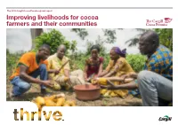Improving Livelihoods for Cocoa Farmers and Their Communities Cargill Cocoa & Chocolate Improving Livelihoods for Farmers and Their Communities Navigation