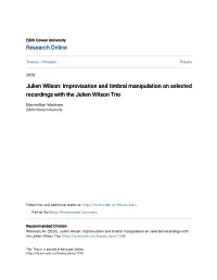 Julien Wilson: Improvisation and Timbral Manipulation on Selected Recordings with the Julien Wilson Trio