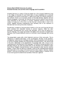 Sheena Shah (SOAS University of London) Kroondal German: an Overview of the Language and Its Speakers