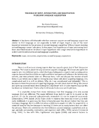 The Role of Input, Interaction, and Negotiation in Second Language Acquisition
