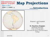 Map Projections Paper 4 (Th.) UNIT : I ; TOPIC : 3 …Introduction