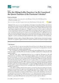 Why the Mittag-Leffler Function Can Be Considered the Queen Function of the Fractional Calculus?