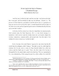 Divine Light in the Midst of Darkness: a Hanukkah Message Rabbi Sholomo Ben Levy1