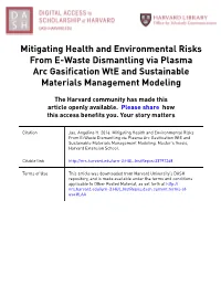 Mitigating Health and Environmental Risks from E-Waste Dismantling Via Plasma Arc Gasification Wte and Sustainable Materials Management Modeling