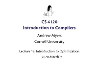 CS 4120 Introduction to Compilers Andrew Myers Cornell University