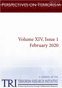 Volume XIV, Issue 1 February 2020 PERSPECTIVES on TERRORISM Volume 14, Issue 1