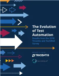 The Evolution of Test Automation Results from the 2018 Tricentis and Techwell Survey