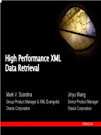 High Performance XML Data Retrieval