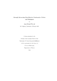 Strongly Interacting Bose-Einstein Condensates: Probes and Techniques