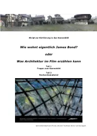 Wie Wohnt Eigentlich James Bond? Oder Was