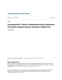 Pattern of Racketeering Activity" Requirement After Sedima: Separate Schemes, Episodes Or Related Acts?