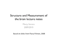 Structure and Measurement of the Brain Lecture Notes