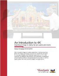 An Introduction to 4K a Profound Leap in Clarity for Pro Users and More