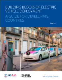 BUILDING BLOCKS of ELECTRIC VEHICLE DEPLOYMENT a GUIDE for DEVELOPING COUNTRIES May 2021