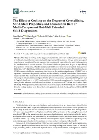 The Effect of Cooling on the Degree of Crystallinity, Solid-State Properties