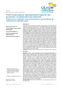 Fresh Frozen Plasma: Pharmaceutical Input for the Production of Plasma