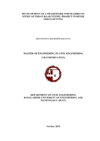 Development of a Framework for Feasibility Study of Urban Road Tunnel Project in Dense Urban Setting