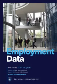 Full-Time MBA Program Class of 2018 Full-Time Employment Class of 2019 Internship Employment