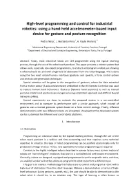 High-Level Programming and Control for Industrial Robotics: Using a Hand-Held Accelerometer-Based Input Device for Gesture and Posture Recognition